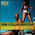 Kiss Presents R&B Collaborations