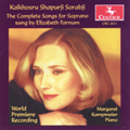 Sorabji : The Complete Songs for Soprano / Elizabeth Farnum , Margaret Kampmeier