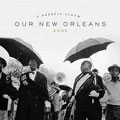 Our New Orleans: A Benefit Album For The Gulf Coast Hurricane Victims