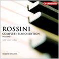 ロッシーニ: ピアノ作品集Vol.3