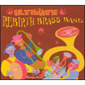 Ultimate Rebirth Brass Band