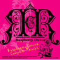 Raspberry Circus Complete Tracks