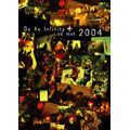 Do As Infinity LIVE YEAR 2004<期間限定特別価格盤>