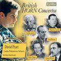 British Horn Concertos -G.Jacob/M.Arnold/Y.Bowen/etc (1994/96):David Pyatt(hrn)/Nicholas Braithwaite(cond)/LPO