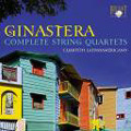 Ginastera: Complete String Quartets  / Cuarteto Latinoamericano, Claudia Montiel