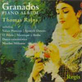 Granados: Piano Album -Marchas Militares No.1, No.2, Valses Poeticos, Spanish Dances No.4-No.7, etc / Thomas Rajna
