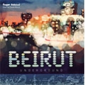 Beirut Underground [Digipak]