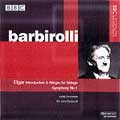 Elgar: Symphony no 1, etc / Barbirolli, Halle Orchestra