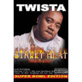 Street Heat : Twista Live