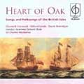 Hearts of Oak: Songs of the British Isles