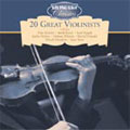 20 GREAT VIOLINISTS -ORIGINAL MONO RECORDINGS 1917-1955