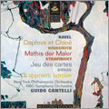 Ravel: Daphnis et Chloe; Hindemith: Mathis der Maler; Stravinsky: Jeu des Cartes; Dukas: L'Apprenti Sorcier / Guido Cantelli, NYP, NBC SO, etc