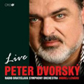 Live / Peter Dvorsky(T), Ondrej Lenard(cond), Radio Bratislava Symphony Orchestra