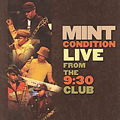 Mint Condition: Live From the 9:30 Club