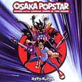 Osaka Popstar And The American Legends Of Punk  [CD+DVD]
