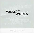 C.Wuorinen: Vocal Works -2 Machine Portraits, The Long Boat, Twang, etc