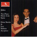 Jaleo: Two-Piano Music from Spain; Albeniz: Aragon from Suite Espanola (Trans. Martin) Cuba, from Suite Espanola; El Albaicin from Suite Ibera, etc