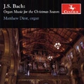 J.S.Bach: Organ Music for the Christmas Season / Matthew Dirst