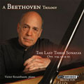 A BEETHOVEN TRILOGY -THE LAST PIANO SONATAS:NO.30 OP.109/NO.31 OP.110/NO.32 OP.111:VICTOR ROSENBAUM(p)