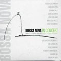 Bossa Nova In Concert [CCCD]