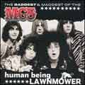 Human Being Lawnmower: The Baddest & Maddest Of The MC 5