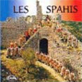 Les Spahis / Dominique Charignon, Fanfare du 1er Regiment de Spahis