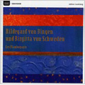 Hildegard von Bingen und Birgitta von Schweden -H.von Bingen: Symphonia Harmoniae Caelestium Revelationum; B.von Schweden: Cantus Sororum (1/1998) / Les Flamboyants