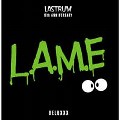 L.A.M.E DELUXXX