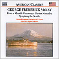 American Classics - McKay: From a Moonlit Ceremony, etc