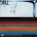 4U・True Color<期間限定特別価格盤>