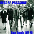 Reggae Pressure : Boss Sounds