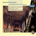 E.Walckiers: Chamber Music with Flute -Grand Quatuor de Concert Op.46, Trio Op.35, Grand Quartet Op.70 (10/1-3,7/2007) / TetraVERSI Flute Quartet, Zsolt Kallo(vn), Ditta Rohmann(vc)