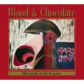 Blood And Chocolate (US) (Remaster)