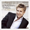 Forever -Who Wants to Live Forever, Libiamo, If You're Not the One, etc / Jonathan Ansell(T)