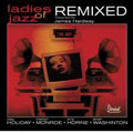 Ladies Of Jazz Remixed