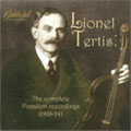 LIONEL TERTIS -THE COMPLETE VOCALION RECORDINGS (1919-24):MOZART/SCHUBERT/DVORAK/ETC