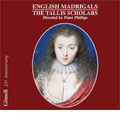 English Madrigals:Morley/Weelkes/Gibbons/Bennet/Tomkins/Ramsey/Farnaby:Peter Philips(cond)/The Tallis Scholars