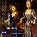 Reichardt: String Trios / Ensemble Agora