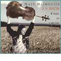 Bach: 6 Suites for Cello Solo / Matt Haimovitz