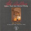 J.S.BACH:CLAVIER-UBUNG PART.3:PRELUDE & FUGUE BWV.552/4 DUETS BWV.802-805/ETC:OLLI PORTHAN(org)