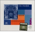 Tilo Medek: Organ Works / Martin Schmeding