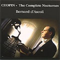Chopin: Complete Nocturnes / Bernard d'Ascoli(p)