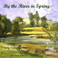 By The River In Spring - H.Harty, E.German, M.Head, etc / Kenneth Smith, Paul Rhodes