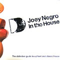 In The House (Mixed By Joey Negro)