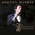 Johnny Mathis Gold : 50th Anniversary Celebration