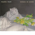 Faure: Requiem Op.48, Cantique de Jean Racine Op.11 / Javier M.Carmena, Escolania del Escorial, etc