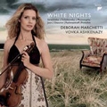 White Nights - Russian Music for Violin & Piano by Juon, Mussorgsky, Prokofiev, Rachmaninov & Stravinsky / Deborah Marchetti, Vovka Ashkenazy