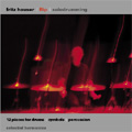 F.Hauser: Flip -Solo Drummimg (12 Pieces for Drums, Cymbals & Percussion) (2004) / Fritz Hauser(perc)