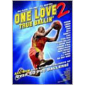 One Love 2: True Ballin' (Basketball)