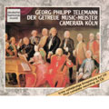 Telemann : Der Getreue Music / Camerata Koln